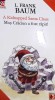 A KIDNAPPED SANTA CLAUS. MOS CRACIUN A FOST RAPIT! (EDITIE BILINGVA ENGLEZA-ROMANA)-LYMAN FRANK BAUM-266141