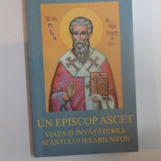 UN EPISCOP ASCET , VIATA SI INVATATURILE SFANTULUI IERARH NIFON , 2004