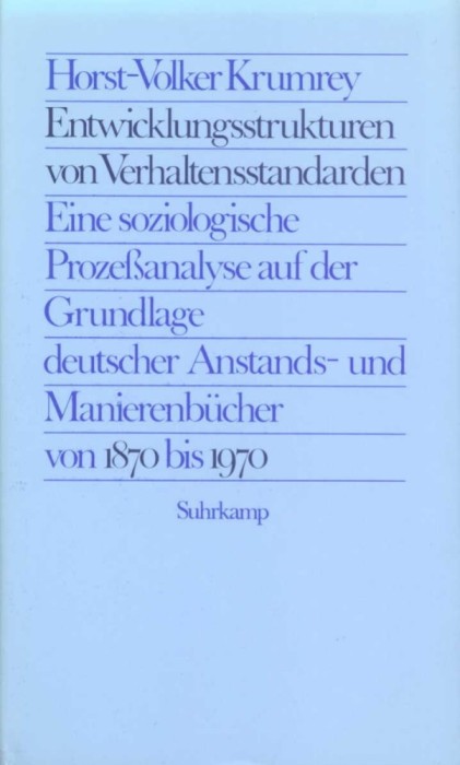 Entwicklungsstrukturen von Verhaltensstandarden / Horst-Volke Krumery 724p
