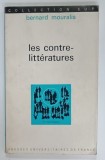LES CONTRE - LITTERATURES par BERNARD MOURALIS , 1975 * TEXT IN LIMBA FRANCEZA