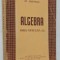Manual de Algebra - manual pentru clasa a IX-a 1961