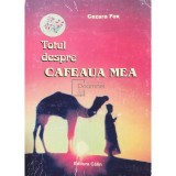 Cezara Fox - Totul despre cafeaua mea (Editia: 2004)