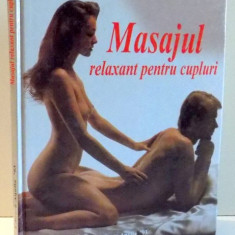 MASAJUL RELAXANT PENTRU CUPLURI de CHRISTINE UNSELD--BAUMANNS , 2000