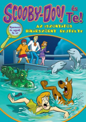 Scooby-Doo &amp;eacute;s Te! - Az iszonyatos h&amp;iacute;n&amp;aacute;rsz&amp;ouml;rny rejt&amp;eacute;lye - Nyomozz &amp;eacute;s agyalj Te is! - Jenny Markas foto