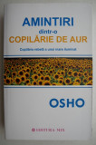 Amintiri dintr-o copilarie de aur - Osho - Spiritualitate, Ezoterism