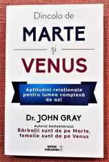 Dincolo de Marte si Venus. Editura Meteor Publishing, 2018 - Dr. John Gray foto