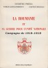 La Roumanie et sa guerre pour l&#039;unite nationale - Dumitru Preda, Editura Enciclopedica, Istorie, Fotografii