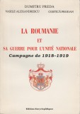 Dumitru Preda, sa - La Roumanie et sa guerre pour l&#039;unite nationale, 1995, Alta editura