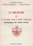 Dumitru Preda, sa - La Roumanie et sa guerre pour l&#039;unite nationale