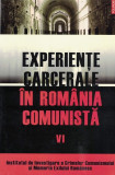Cumpara ieftin Experiente Carcerale In Romania Comunista VI - Andrei Lascu, Alexandru Matei