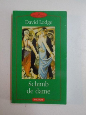 SCHIMB DE DAME de DAVID LODGE , 2001 foto