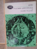 Andre Gide - Fructele pamantului, noile fructe (1968)