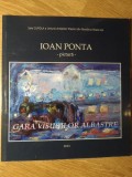 Interferente Spirituale, Ioan Ponta - Album Pictura, Arta Romaneasca, 2013, 51 Pagini