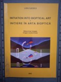 INITIERE IN ARTA BIOPTICA- LIVIU ILIESCU