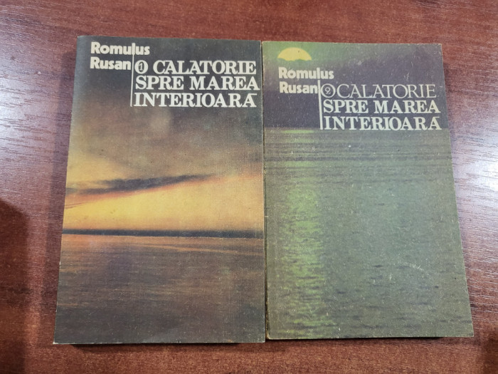 O calatorie spre marea interioara vol.1 si 2 de Romulus Rusan