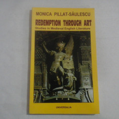 REDEMPTION THROUGH ART - MONICA PILLAT-SAULESCU - (autograf si dedicatie)