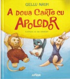 Gellu Naum - A doua carte cu Apolodor, cu ilustratii de Dan Ungureanu