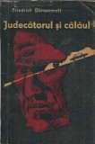 Judecatorul si Calaul - Friedrich Durrenmatt | Editura Literatura Universala 1968 | Roman Celebru Literatura Straina