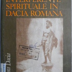 Interferente spirituale in Dacia Romana – Mihai Barbulescu