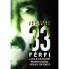 33 f&eacute;rfi - A chilei b&aacute;ny&aacute;szok megment&eacute;s&eacute;nek hiteles t&ouml;rt&eacute;nete - Jonathan Franklin