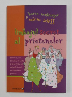 LIMBAJUL SECRET AL PRIETENELOR de KAREN NEUBURGER si NADINE SCHIFF , 2006 foto