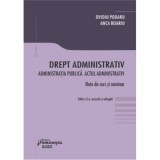 Drept administrativ. Administratia publica. Actul administrativ. Editia a 2-a - Ovidiu Podaru, Anca Boariu