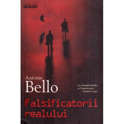 Antoine Bello - Falsificatorii realului - 118277 foto