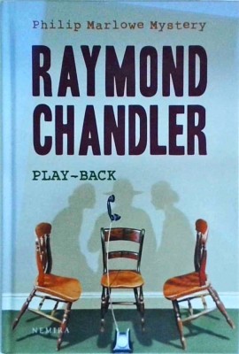 Raymond Chandler - Play-back (editie cartonata) foto