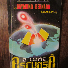 O lume ascunsă - Raymond Bernard