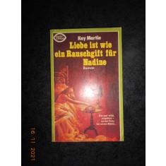 KAY MARTIN - LIEBE IST WIE EIN RAUSCHGIFT FUR NADINE