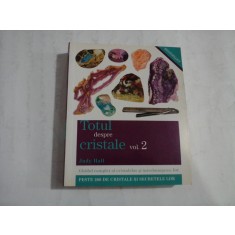 TOTUL DESPRE CRISTALE (VOL 2) - JUDY HALL