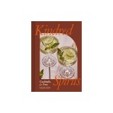 Kindred Spirits: Cocktails for Two