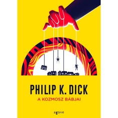 A kozmosz b&aacute;bjai - Philip K. Dick