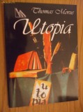 THOMAS MORUS - UTOPIA - Elefterie si St. Bezdechi (trad.) - 2003, 153 p