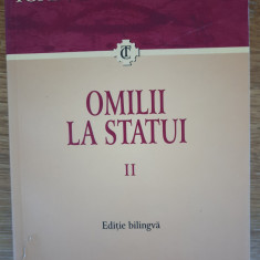 Omilii la statui, Ioan Gură de Aur, ediție bilingvă, vol. II