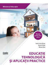 Educatie tehnologica. Manual pentru clasa a VI-a 2023 - Ioana Corina Rotaru, Daniela Vladut, Mihaela Basu foto