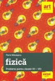 Probleme Fizica Clasele 7-8, Florin Macesanu, Grup Editorial Art, 2021. Manual cu Solutii Complete, Abilitati Practice