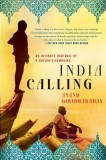 India Calling: An Intimate Portrait of a Nation&#039;s Remaking