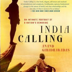 India Calling: An Intimate Portrait of a Nation's Remaking