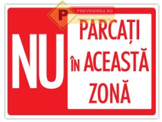Indicator nu parcati in aceasta zona foto