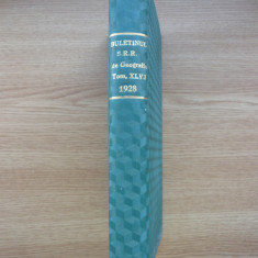 BULETINUL SOCIETATII REGALE ROMANE DE GEOGRAFIE - tomul XLVII ( 1928 )