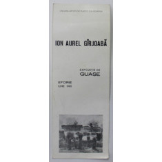 ION AUREL GIRJOABA , E4XPOZITIE DE GUASE , PLIANT DE PREZENTARE , EFORIE , IUNIE , 1990