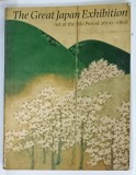 THE GREAT JAPAN EXHIBITION , ART OF THE EDO PERIOD 1600 - 1868 , edited by PROFESSOR WILLIAM WATSON , 1981-1982, BOGAT ILUSTRATA