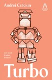 Turbo - Andrei Craciun - Editura Nemira