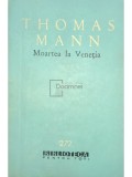 Thomas Mann - Moartea la Venetia (Editia: 1965)
