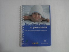 BEBELUSUL ESTE O PERSOANA - CATE CEVA DESPRE PSIHOLOGIA COPILULUI MIC - CARMEN ANGHELESCU