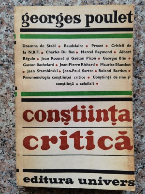 Constiinta Critica - Georges Poulet , B374 foto