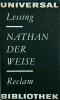Gottbold Epbraim Lessing - Nathan der weise. Ein dramatisches Gedith in funf