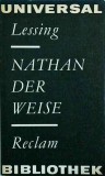 Gottbold Epbraim Lessing - Nathan der weise. Ein dramatisches Gedith in funf