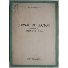 Jurnal de lector completat cu Eminesciana &ndash; Perpessicius